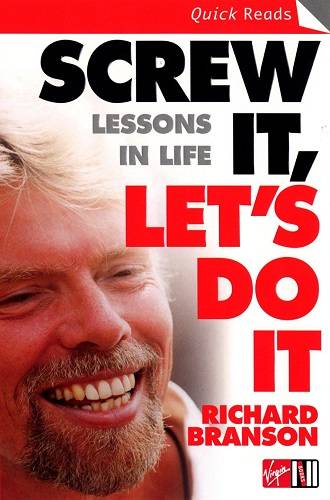 Screw It, Let’s Do It: Lessons in Life via amazon.com